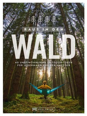 cover image of Raus in den Wald